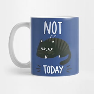 Not Today Mug